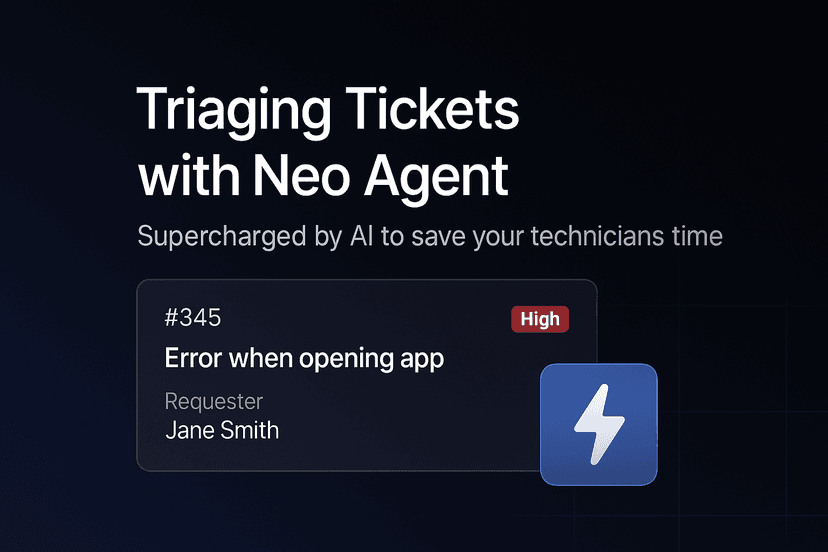 Automated Ticket Triage for MSPs - AI for Ticket Triage for MSP automation | Neo Agent