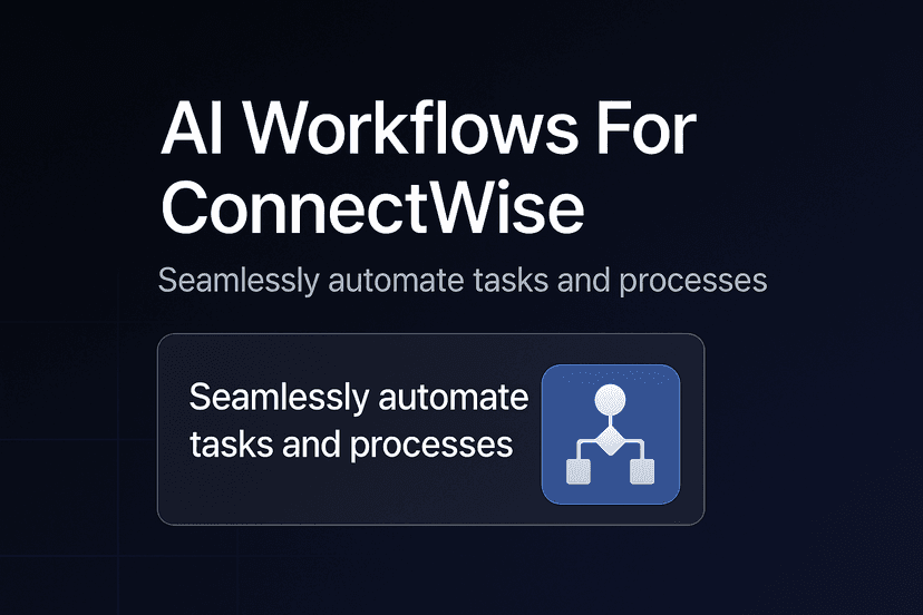 AI for ConnectWise: 10 Essential Workflows That Revolutionize MSP Operations - AI for ConnectWise for MSP automation | Neo Agent