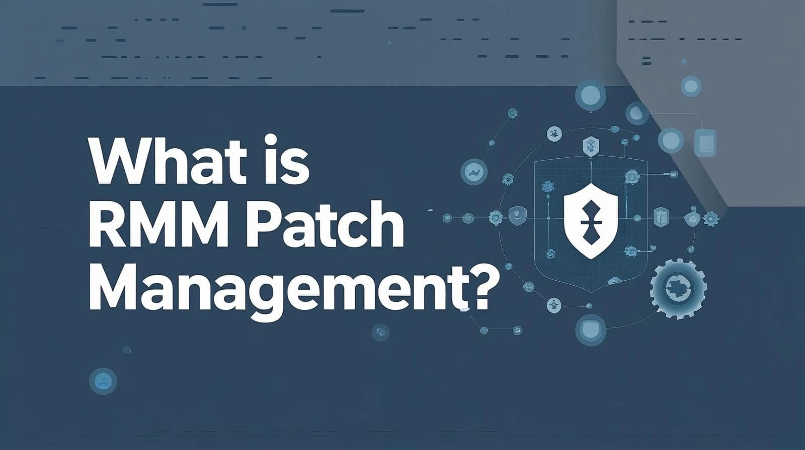 What Is RMM Patch Management?