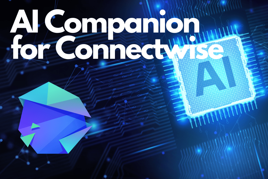 Ai companion for connectwise